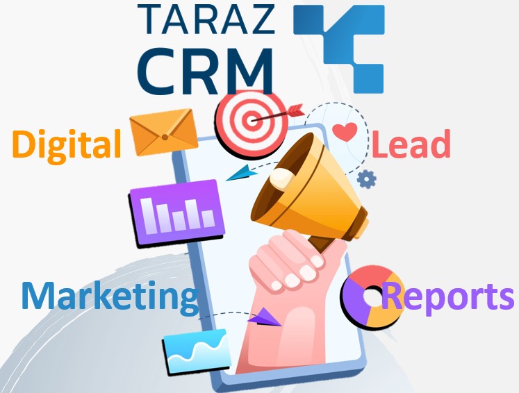 راهنمای جامع بازاریابی با CRM و افزایش تعامل مشتریان با نرم افزار Tarazcrm